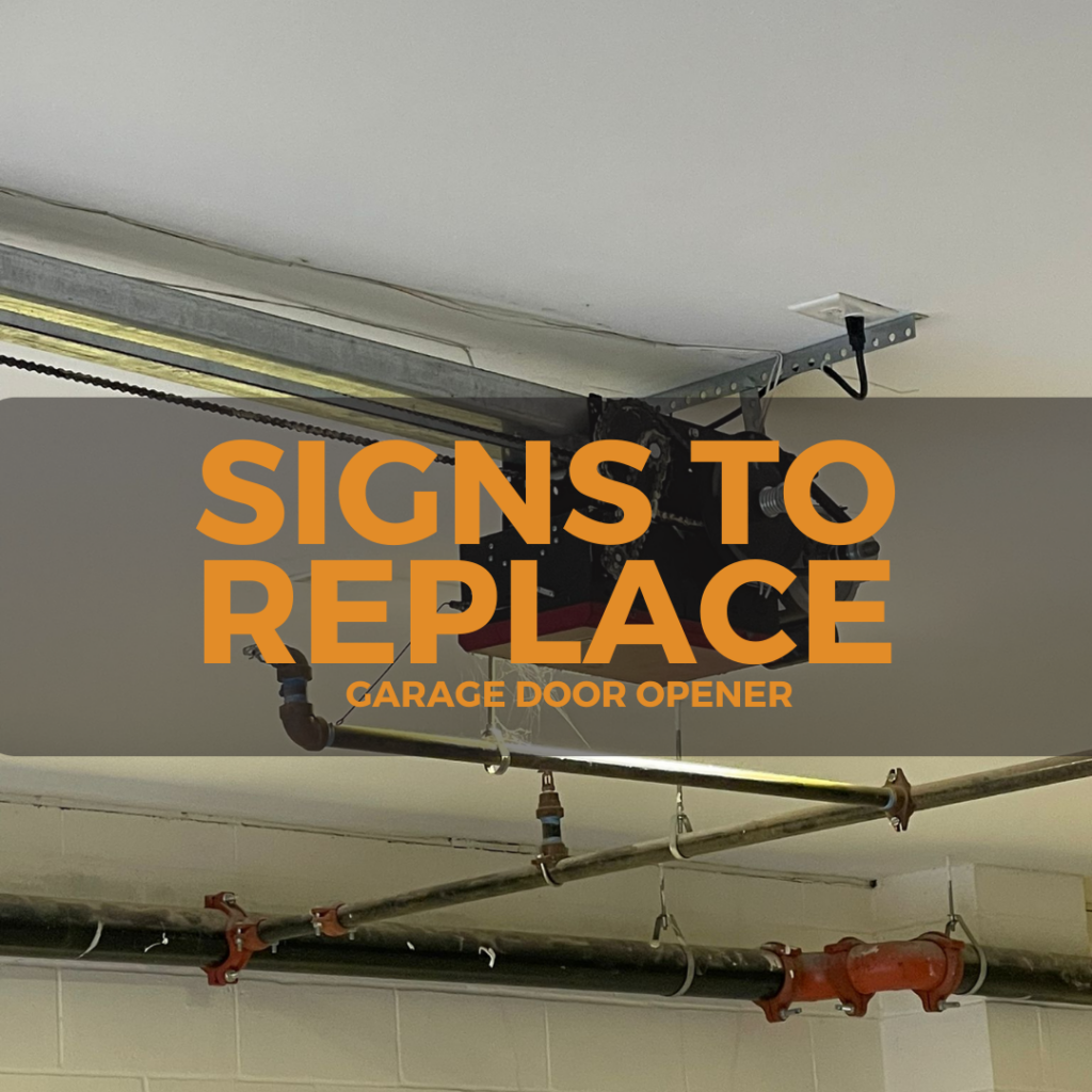 signs to replace garage door opener